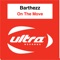 On the Move (Radio Edit) - Barthezz lyrics