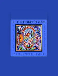 Ascolta Ballet Folklorico De México, guarda video musicali, leggi la biografia, vedi le date del tour & altro!