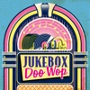 Jukebox Doo-Wop