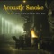 Light the Beacon - Acoustic Smoke lyrics
