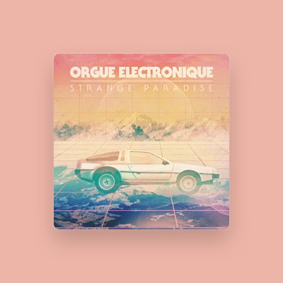 Escucha a Orgue Electronique, mira videos musicales, lee su biografía, consulta las fechas de las gira y más.