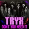 Don't Want to Know Your Name - Tryx lyrics