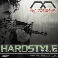 Hardstyle Is My Life — Daniele Mondello
