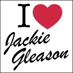 I Love... - Jackie Gleason