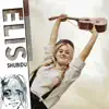 Elis - Shubidu