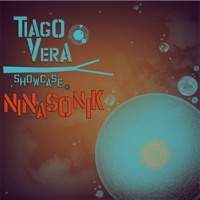 Tiago Vera and Ninasonik Showcase - Single - Tiago Vera & Ninasonik