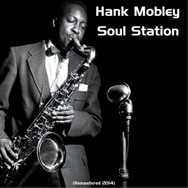 Hank Mobley: Soul Station – Proper Music