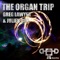 The Organ Trip - Greg Lawyer & Julien Cox lyrics