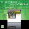 Llibre Vermell de Montserrat - Hesperion XX