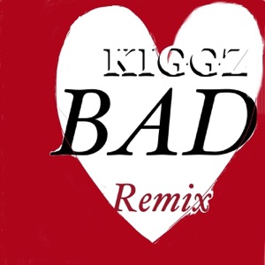 Bad (Remix) - Single