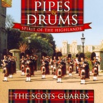 The Scots Guards - The River Creed / Mrs. MacDonald of Uig / Feis Bharraidh / The Heights of Cassino