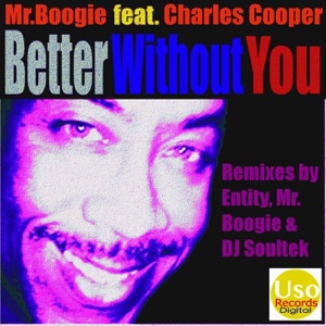 Better Without You (feat. Charles Cooper) [Remixes]