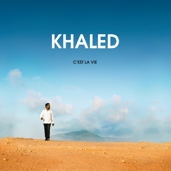 Khaled - C Est La Vie
