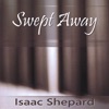 Isaac Shepard - Memories Never Fade