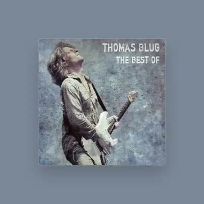 Listen to Thomas Blug, watch music videos, read bio, see tour dates & more!