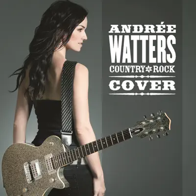 Country Rock Cover - Andree Watters