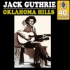 Jack Guthrie - Oklahoma Hills (Remastered)