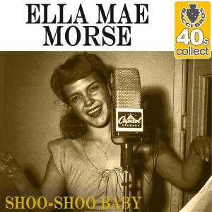 Shoo-Shoo Baby (Remastered)