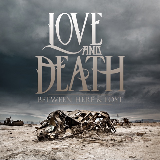 Love and Death Between Here & Lost Album Cover