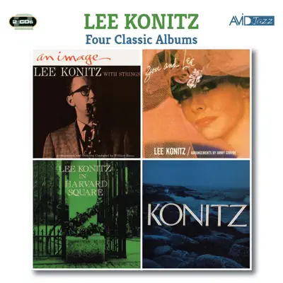 Four Classic Albums (An Image / You and Lee / In Harvard Square / Konitz) - Lee Konitz Four Classic Albums (An Image / You and Lee / In Harvard Square / Konitz) - Lee Konitz