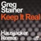 Keep It Real (Hausjacker Remix) - Greg Stainer & Hausjacker lyrics