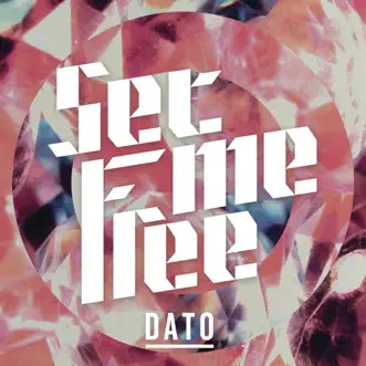 Set Me Free (Drop Out Orchestra Remix) by Dato song reviws