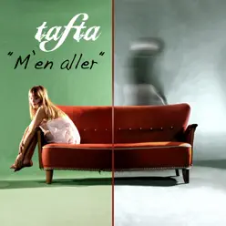 M'en aller - Single - Tafta M'en aller - Single - Tafta