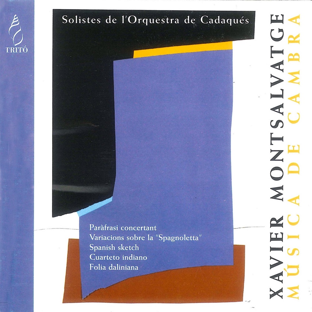 Обложка альбома «Montsalvatge: Música de Cambra» — Solistes Orquestra de Cadaqués, Santiago Juan, Albert Guinovart, Ludwig Müller, Barna Kobori, Max Rosenstein, Sebastian Koloski, Jaime Martín, Christopher Cowie, Joan Enric Lluna & Rachel Gough