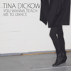 You Wanna Teach Me to Dance - Tina Dico
