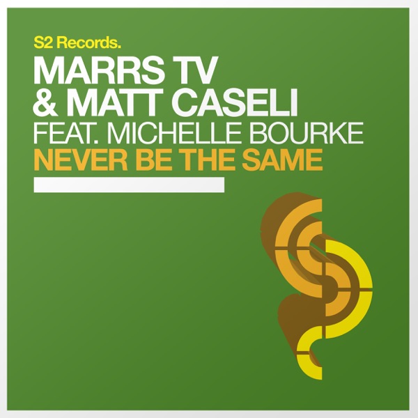 Never Be the Same (feat. Michelle Bourke) - Single