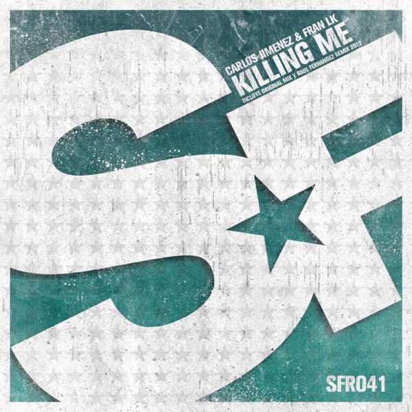 Killing Me (Remix 2012) - Single - Carlos Jimenez & Fran LK