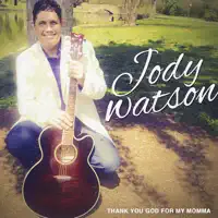 Thank You God for My Momma — Jody Watson