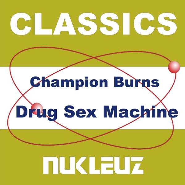 Drug Sex Machine - Single