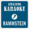 Rammstein (Karaoke Version) [Originally Performed By Rammstein] - Clara Oaks