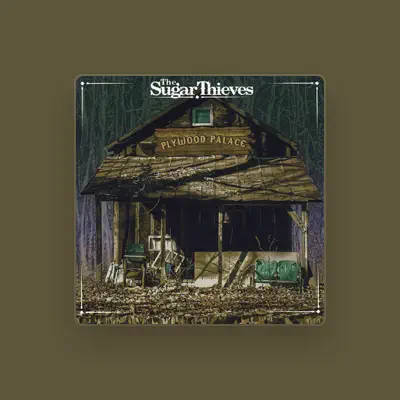 Listen to Sugar Thieves, watch music videos, read bio, see tour dates & more!
