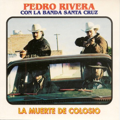 Adiós a Colosio (La Muerte de Colosio)