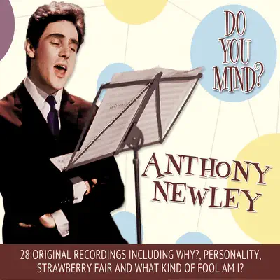 Anthony Newley – Do You Mind? - Anthony Newley Anthony Newley – Do You Mind? - Anthony Newley