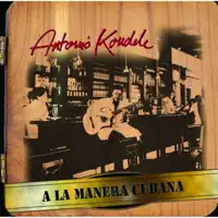 A la Manera Cubana — Antonio Koudele