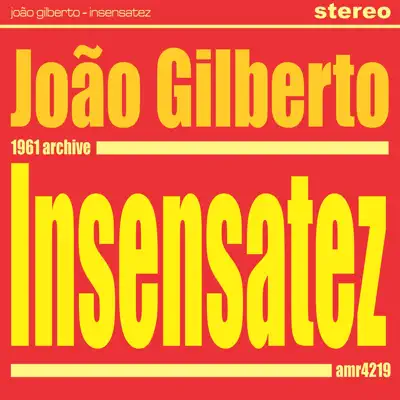 Insensatez - João Gilberto