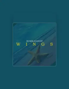 Dengarkan Bumbleghost, tonton video musik, baca bio, lihat tanggal tur & lainnya!