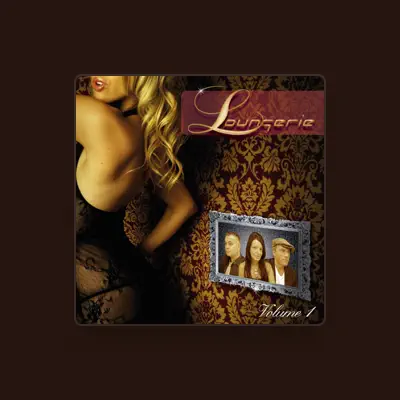 Listen to Loungerie, watch music videos, read bio, see tour dates & more!