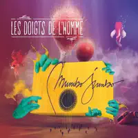Mumbo Jumbo — Les Doigts De L'Homme