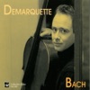 Henri Demarquette  Bach: Cello Suite No. 1 to 6, Henri Demarquette