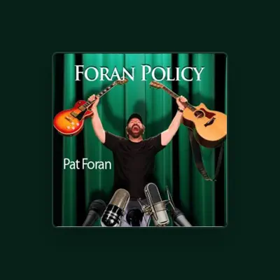 Listen to Pat Foran, watch music videos, read bio, see tour dates & more!