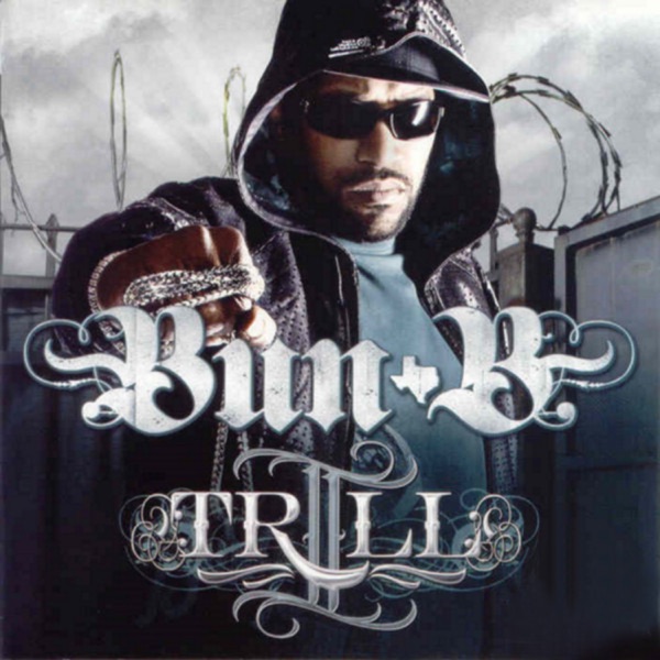 II Trill (Amended) - Bun B