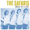 The Safaris - Image of a Girl