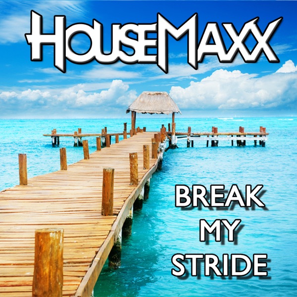 Break My Stride (Remixes) - EP