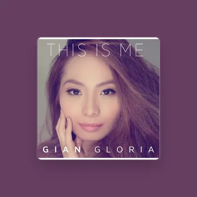 Listen to Gian Gloria, watch music videos, read bio, see tour dates & more!