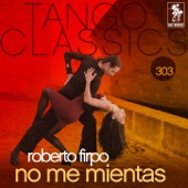 Tango Classics 303: No Me Mientas artwork