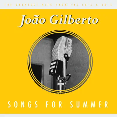 Songs For Summer - João Gilberto